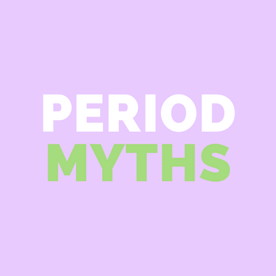 Period Myths Debunked